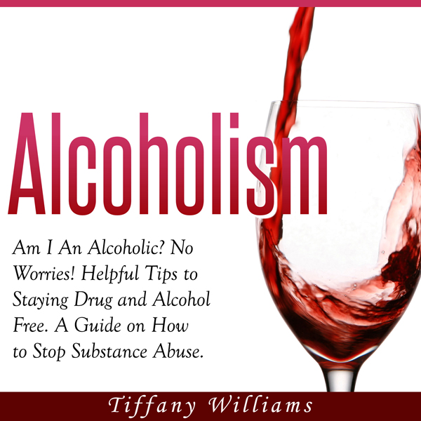 alcohol and substance abuse alcohol and substance abuse