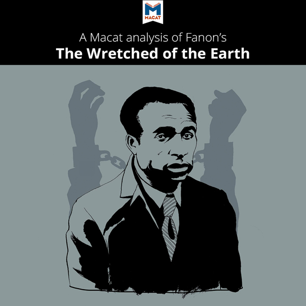 the necessity of violence in decolonization in the wretched of the earth a book by frantz fanon The wretched of the earth study guide contains a biography of fanon, literature essays, quiz questions, major themes, characters, and a full summary and analysis the wretched of the earth study guide contains a biography of fanon, literature essays, quiz questions, major themes, characters, and a full summary and analysis. the necessity of violence in decolonization in the wretched of the earth a book by frantz fanon The wretched of the earth study guide contains a biography of fanon, literature essays, quiz questions, major themes, characters, and a full summary and analysis the wretched of the earth study guide contains a biography of fanon, literature essays, quiz questions, major themes, characters, and a full summary and analysis.
