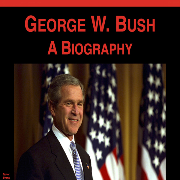 a biography of george bush a biography of george bush