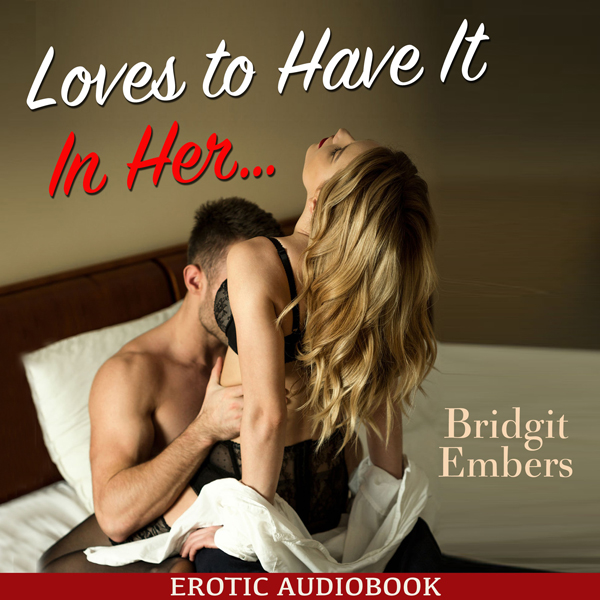 Loves to Have It In Her: Erotic Sex Stories That Will Satisfy Your Cravings! , Hörbuch, Digital, 1, 35min, (USK 18) Loves to Have It In Her: Erotic Sex Stories That Will Satisfy Your Cravings! , Hörbuch, Digital, 1, 35min, (USK 18)