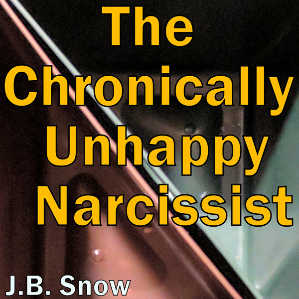 The Chronically Unhappy Narcissist , Hörbuch, Digital, 1, 44min The Chronically Unhappy Narcissist , Hörbuch, Digital, 1, 44min