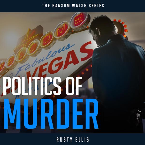 Politics of Murder: The Ransom Walsh Series, Book 2 , Hörbuch, Digital, 1, 251min Politics of Murder: The Ransom Walsh Series, Book 2 , Hörbuch, Digital, 1, 251min