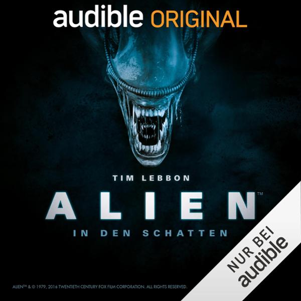Vorschaubild von ALIEN - In den Schatten: Die komplette Staffel, Hörbuch, Digital, 269min Vorschaubild von ALIEN - In den Schatten: Die komplette Staffel, Hörbuch, Digital, 269min