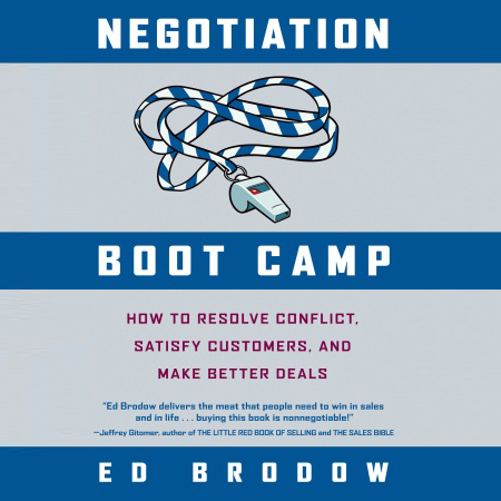 Negotiation Boot Camp: How to Resolve Conflict, Satisfy Customers, and Make Better Deals, Hörbuch, Digital, 1, 177min Negotiation Boot Camp: How to Resolve Conflict, Satisfy Customers, and Make Better Deals, Hörbuch, Digital, 1, 177min