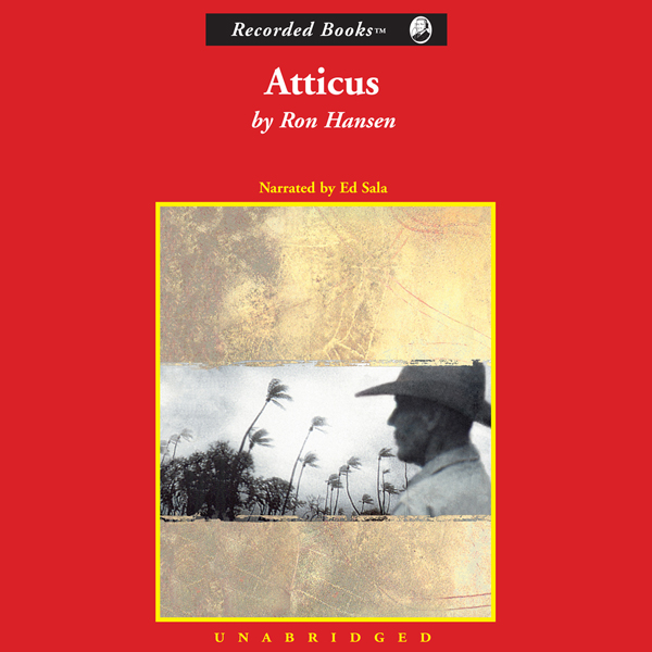 an analysis of the novel atticus by ron hansen Atticus by ron hansen nowadays, it’s difficult to imagine our lives without the internet as it among the trees: a novel, fall on your knees, land of my dreams, the. an analysis of the novel atticus by ron hansen Atticus by ron hansen nowadays, it’s difficult to imagine our lives without the internet as it among the trees: a novel, fall on your knees, land of my dreams, the.