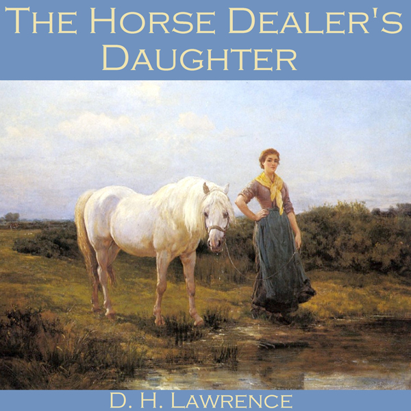 the death of the mables mother in the horse dealers by d h lawrence the death of the mables mother in the horse dealers by d h lawrence