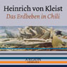 Das Erdbeben in Chili - Hörbuch zum Download - Heinrich von Kleist, Sprecher: http://samples.audible.de/bk/argo/000072/bk_argo_000072_sample.mp3