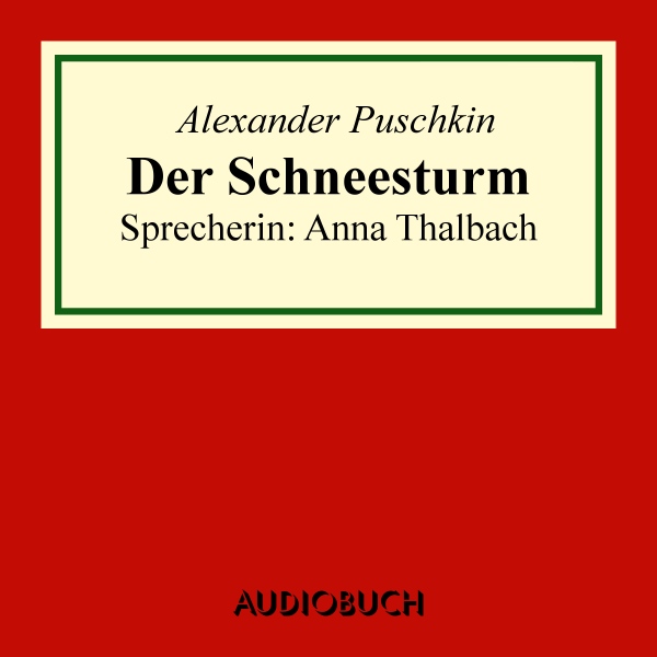 Der Schneesturm Hörbuch kostenlos downloaden