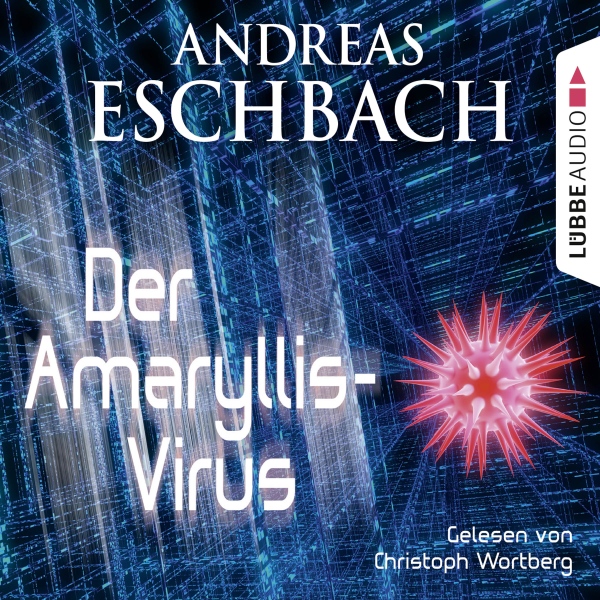 Der Amaryllis-Virus Hörbuch kostenlos downloaden